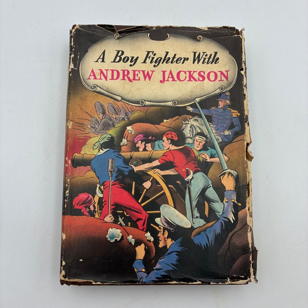 1946‎ A Boy Fighter With Andrew Jackson H.C. Thomas Whitman Publishing Book 2331
